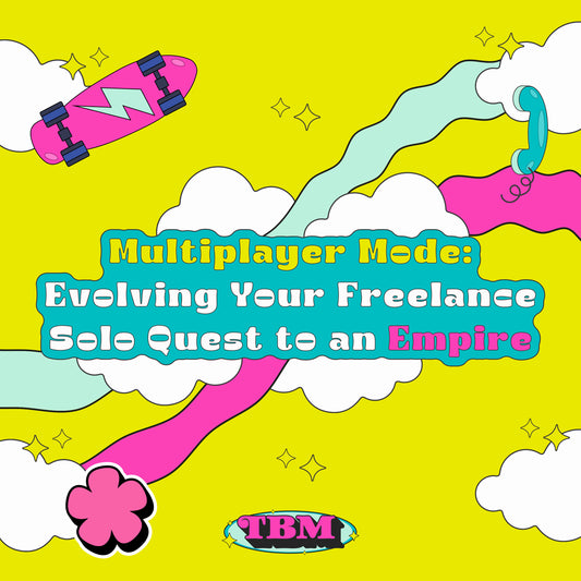 Multiplayer Mode: Evolving Your Freelance Solo Quest to an Empire